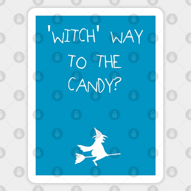 Witch Way To The Candy - White Text Magnet by The Corner Cabinet